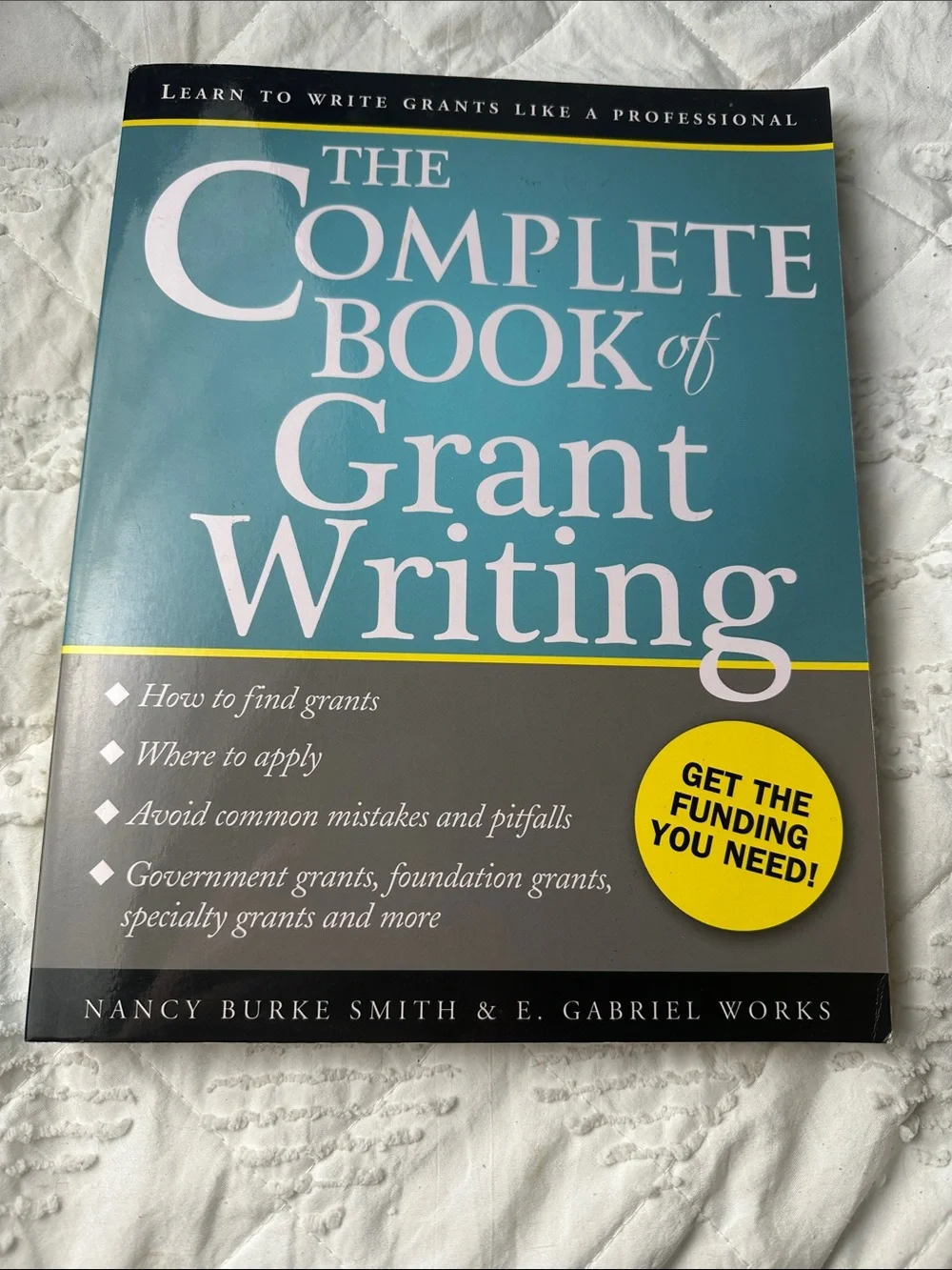The Complete Book of Grant Writing - Blue/Gray Edition by